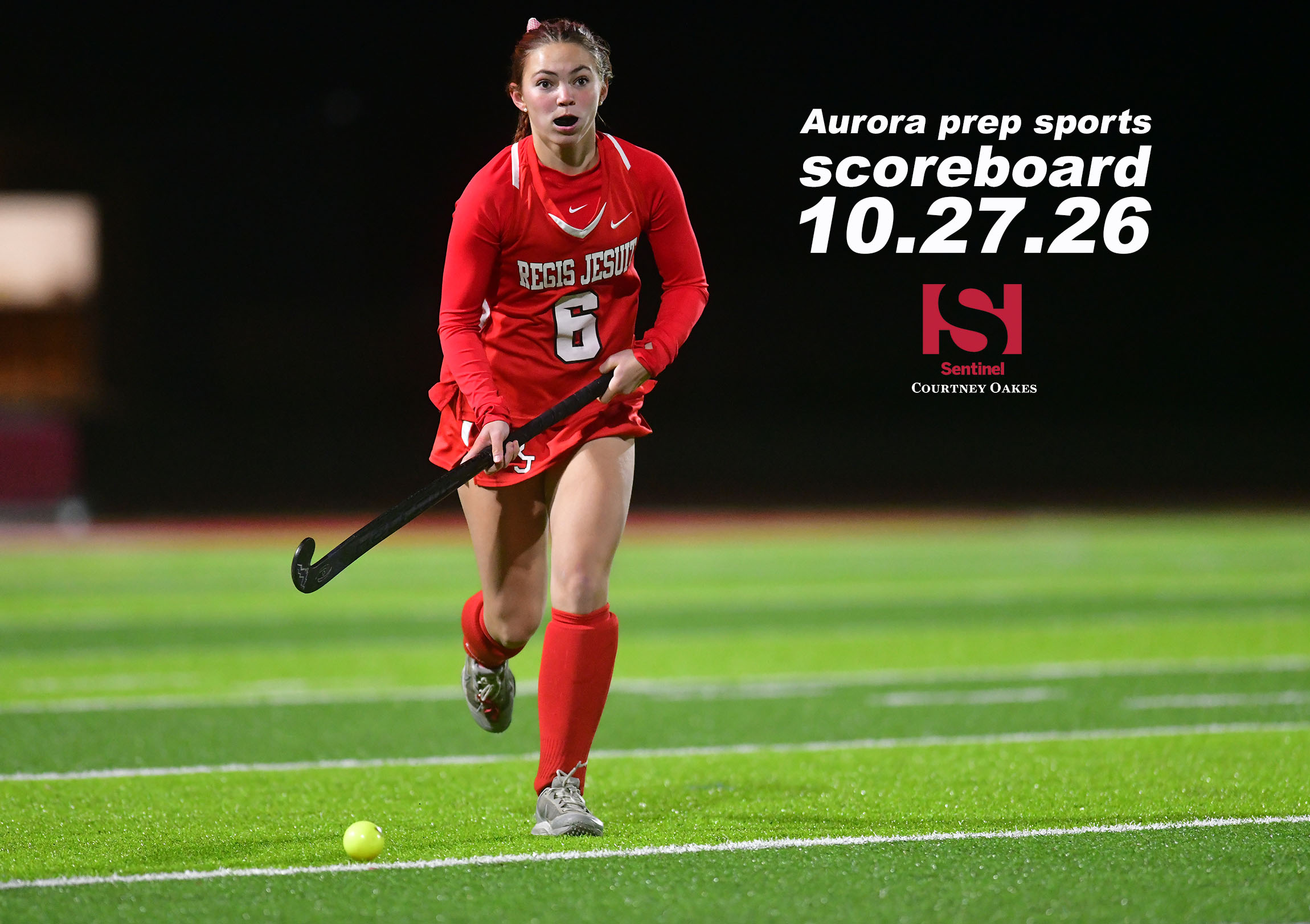 Aurora prep sports scoreboard, 10.27.26 - Sentinel Colorado